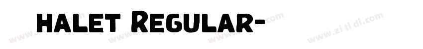 Φ禀halet Regular字体转换 Φ禀halet Regular字体转换
